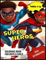 Super Hero Book for African American Girls and Boys: with Positive Affirmations and I AMs