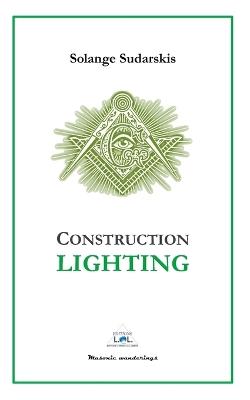 Construction Lighting - Solange Sudarskis - cover