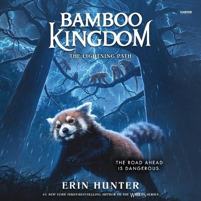 Bamboo Kingdom #5: The Lightning Path - Erin Hunter - cover