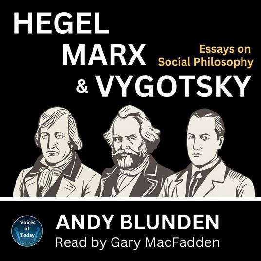 Hegel, Marx and Vygotsky