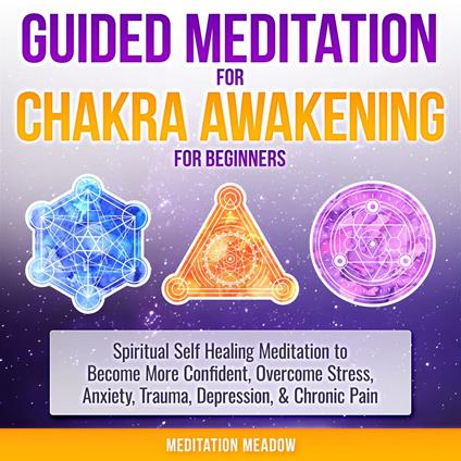 Guided Meditation for Chakra Awakening for Beginners