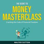 The Secret to Money Masterclass