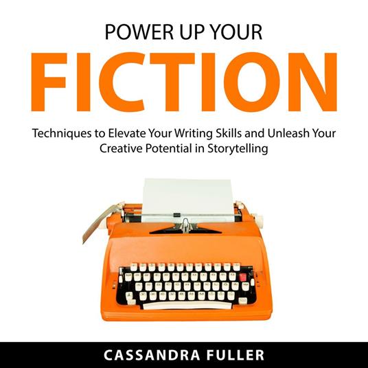 Power Up Your Fiction