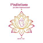 Meditationen für deine Kinderwunschzeit