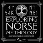 Exploring Norse Mythology