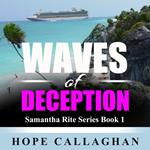 Waves of Deception