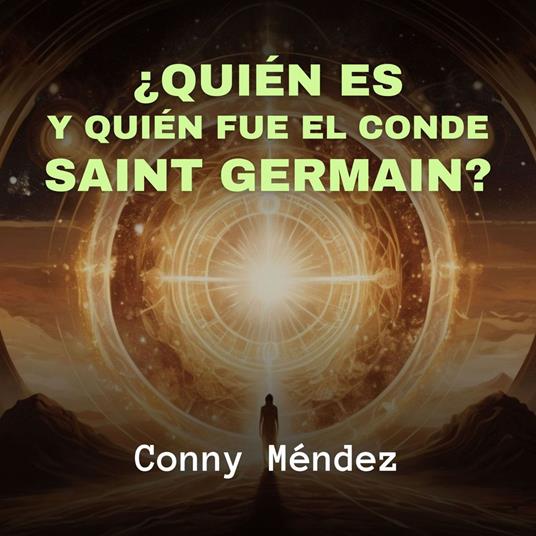 ¿Quién es y Quién fue el Conde Saint Germain?