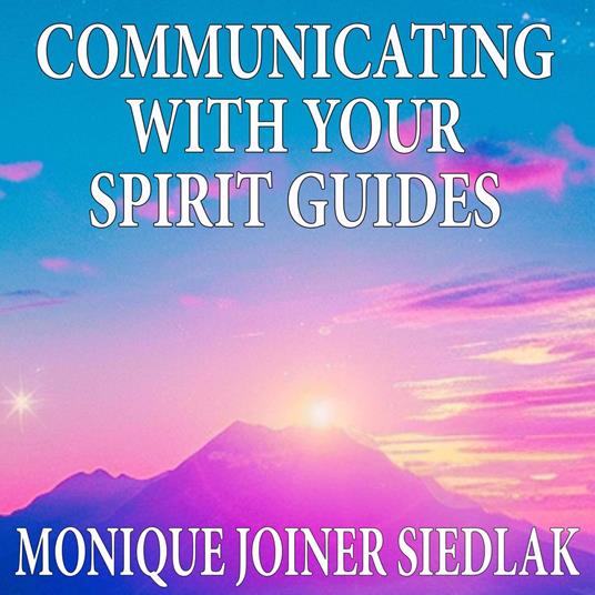 Communicating with Your Spirit Guides