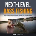 Next-Level Bass Fishing