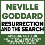 Resurrection and The Search - SPECIAL EDITION - Self Hypnosis Guided Prayer Meditation Visualization