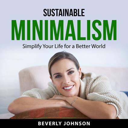 Sustainable Minimalism