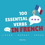 100 Essential Verbs in French