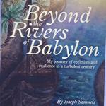 Beyond the Rivers of Babylon