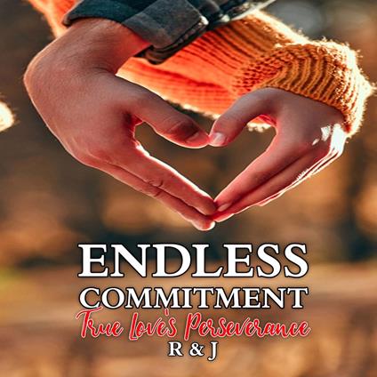 Endless Commitment