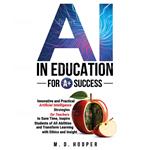 AI In Education For A+ Success