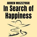 In Search of Happiness