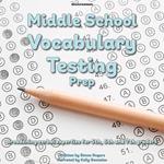 Middle School Vocabulary Testing Prep