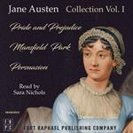 The Jane Austen Reader - Volume I - Pride and Prejudice, Mansfield Park and Persuasion - Unabridged