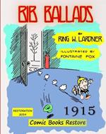 Bib Ballads by Ring Lardner: Edition 1915, restoration 2024