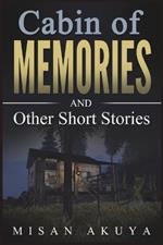 Cabin of Memories: And Other Short Stories