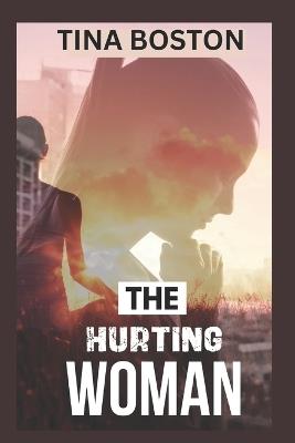 The Hurting Woman - Tina Boston - cover