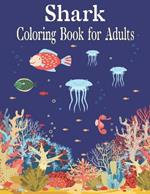 Shark Coloring Book for Adults: Beautiful Illustrations