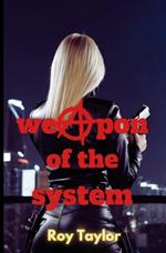 weapon of the system