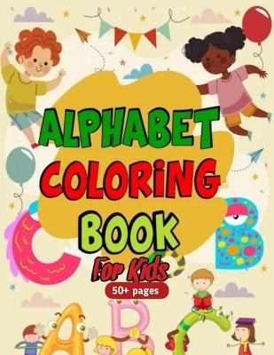 Alphabet coloring book for kids: Educative coloring book for kids - Joshua Johnson - cover