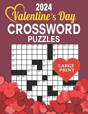 2024 Valentine's Day Crossword Puzzles Large Print - Annabelle F Wright - cover