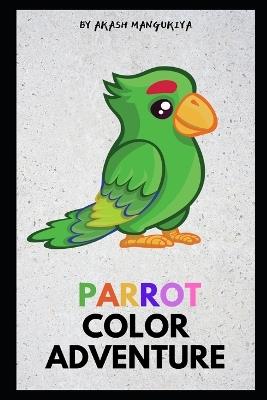 Vivid Feathers: A Parrot Color Adventure - Akash Mangukiya - cover