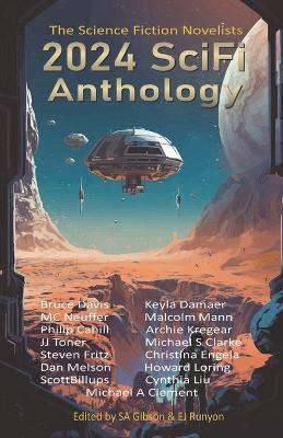2024 SciFi Anthology: The Science Fiction Novelists - E J Runyon,Philip Cahill,Scott Billups - cover