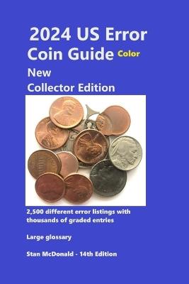 2024 US Error Coin Guide - New Collector Edition - Color - Stan C McDonald - cover