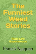 The Funniest Weed Stories: Real-Life Experiences