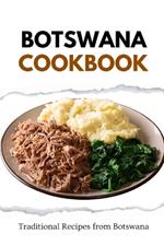 Botswana Cookbook: Traditional Recipes from Botswana
