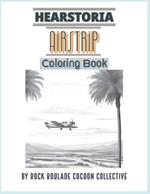 Airstrip, Hearstoria: Coloring Book