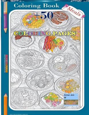 Coloring Book Meals +50 Coloring Pages - Marvin Zs - cover