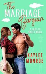 The Marriage Bargain: A Marriage of Convenience Romance