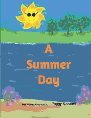 A Summer Day: Book 3 of the Seasons Series - Peggy Recchia - cover