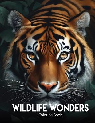 Wildlife Wonders Coloring Book: Explore and Color the Wild Beauty of the World - Sankara Devi - cover