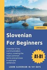 Slovenian For Beginners: Learn Slovenian in 101 Days