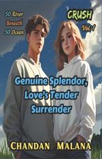 Genuine Splendor, Love's Tender Surrender: 50 River Beneath 50 Ocean