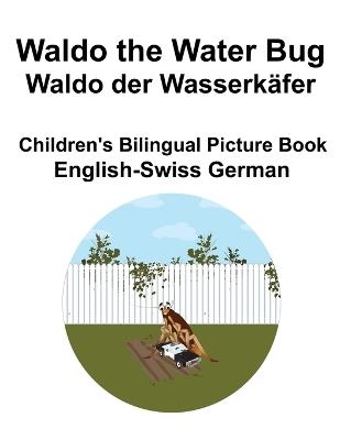 English-Swiss German Waldo the Water Bug / Waldo der Wasserkäfer Children's Bilingual Picture Book - Richard Carlson - cover