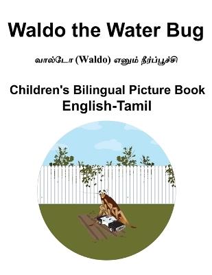 English-Tamil Waldo the Water Bug Children's Bilingual Picture Book - Richard Carlson - cover