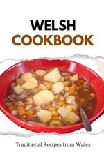 Welsh Cookbook: Traditional Recipes from Wales