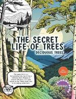 The Secret Life of Trees: Deciduous Trees, Kids 5-16, Forest Coloring Book: Educational Coloring Book