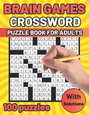 Brain Games Crossword Puzzle Book for Adults: 100 Medium Level puzzle to Increase your Brain and Fresh your Mind - BIG Font, Anti eye strain - Exonik Studio - cover