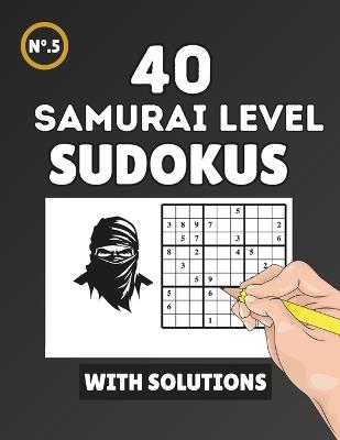 Sudoku Samurai: Advanced Sudokus for Experts - Vanessa Blanco,Gonzalo Aguado - cover