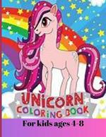 Unicorn, coloring book for kids ages 4-8: I color beautifully to show my parents!