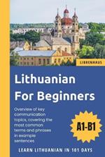 Lithuanian For Beginners: Learn Lithuanian in 101 Days