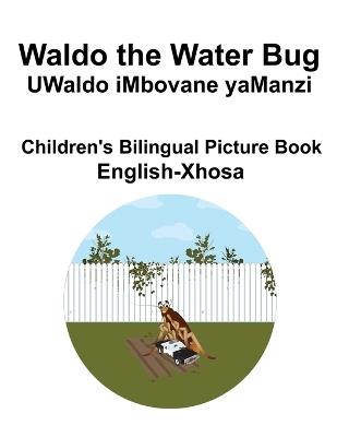 English-Xhosa Waldo the Water Bug / UWaldo iMbovane yaManzi Children's Bilingual Picture Book - Richard Carlson - cover